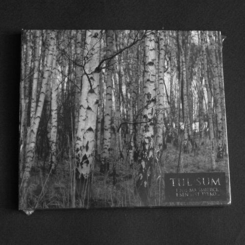 TIIL SUM "I Nie Ma Śmierci, I Sen Jest Tylko..." Digipak CD
