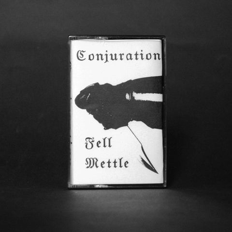 CONJURATION "Fell Mettle" MC