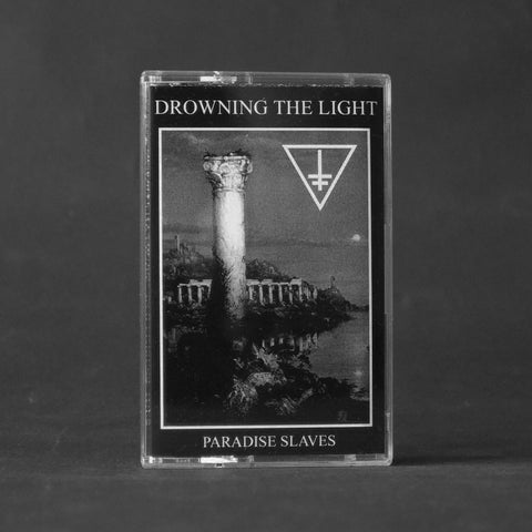 DROWNING THE LIGHT "Paradise Slaves" MC