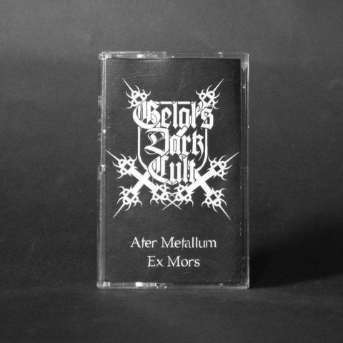 GELAL'S DARK CULT "Ater Metallum Ex Mors" MC