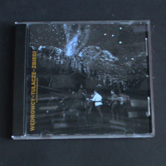 WĘDROWCY~TUŁACZE~ZBIEGI "Korpus Czechosłowacki" CD