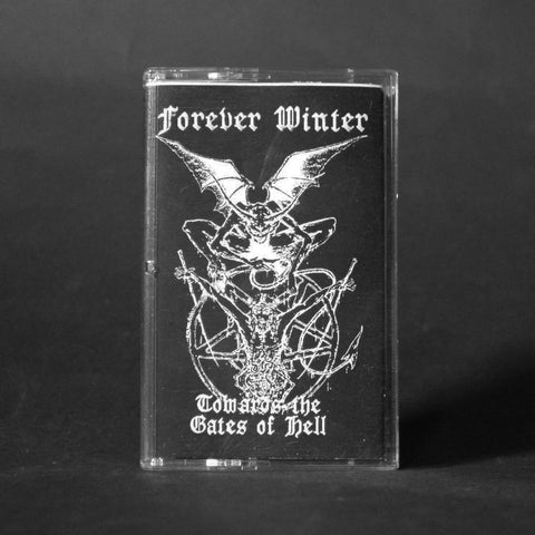 FOREVER WINTER "Towards the Gates of Hell" MC