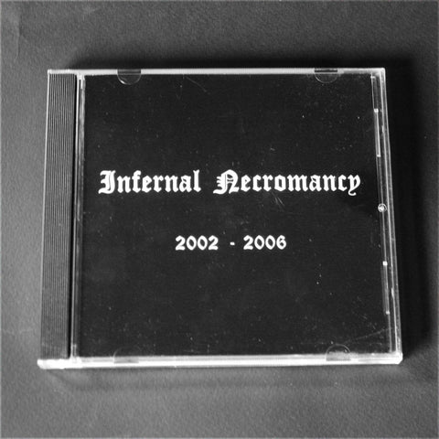 INFERNAL NECROMANCY "2002-2006" CD