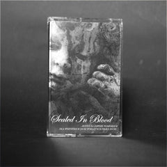 SEALED IN BLOOD "...Jesteś Na Zawsze Pomnikiem Dla Wszystkich Dusz Wyklętych Przez Życie..." MC